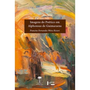 Imagens Do Poético Em Alphonsus De Guimaraens