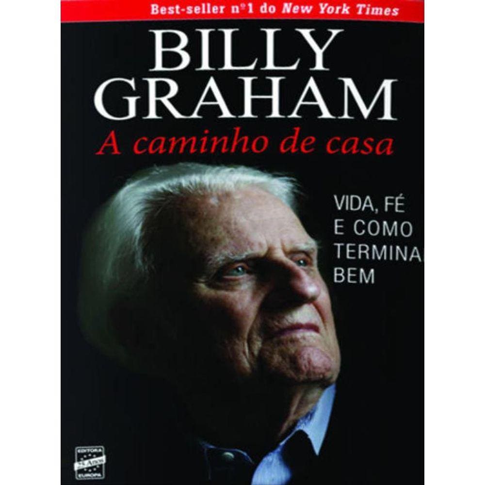 Billy Graham - A Caminho De Casa