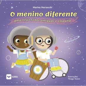O menino diferente - Uma lição sobre amizade e empatia
