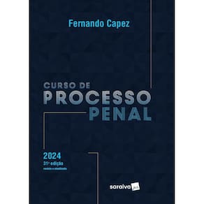 Curso de Processo Penal 31ª edição 2024 - Fernando Capez