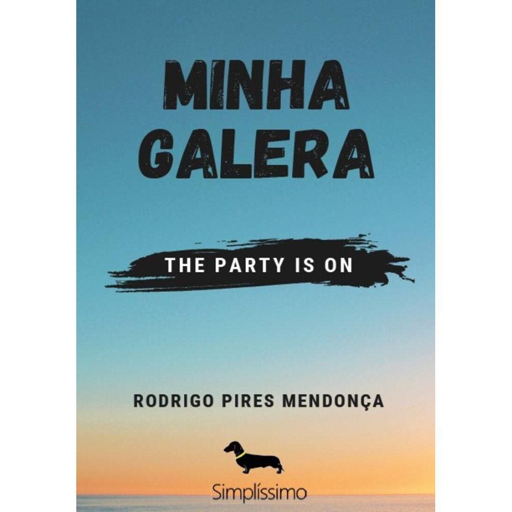 Minha Galera: The Party Is On