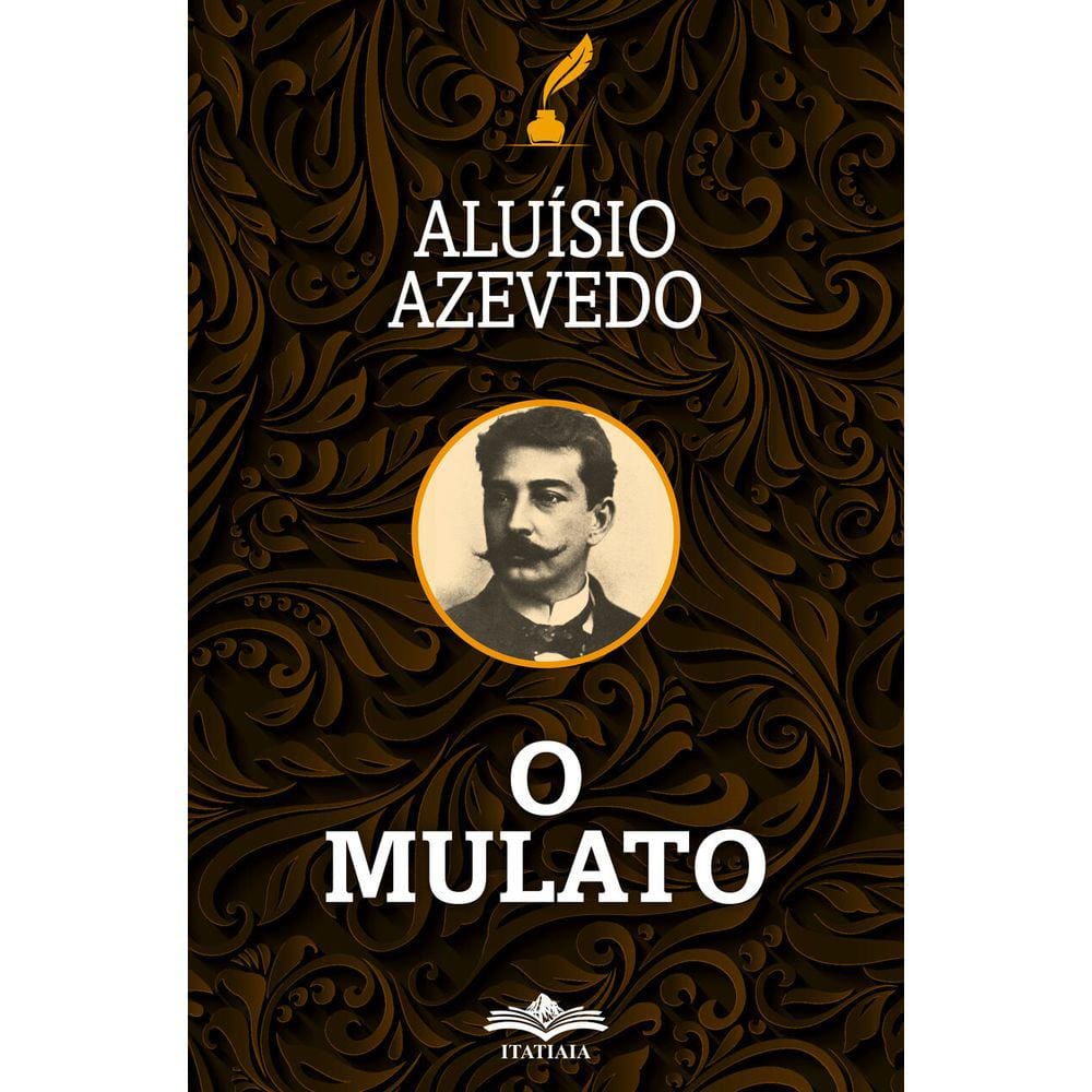 O Mulato - Aluísio de Azevedo