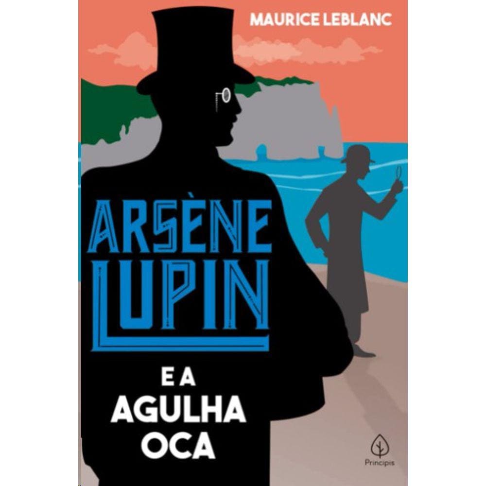 Arsene Lupin E A Agulha Oca