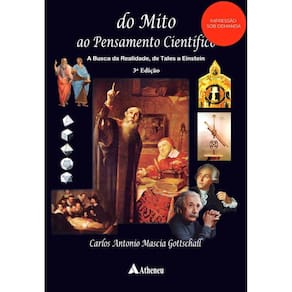 Do Mito ao Pensamento Científico – A Busca da Realidade, de Tales a Einstein - 3ª Ed