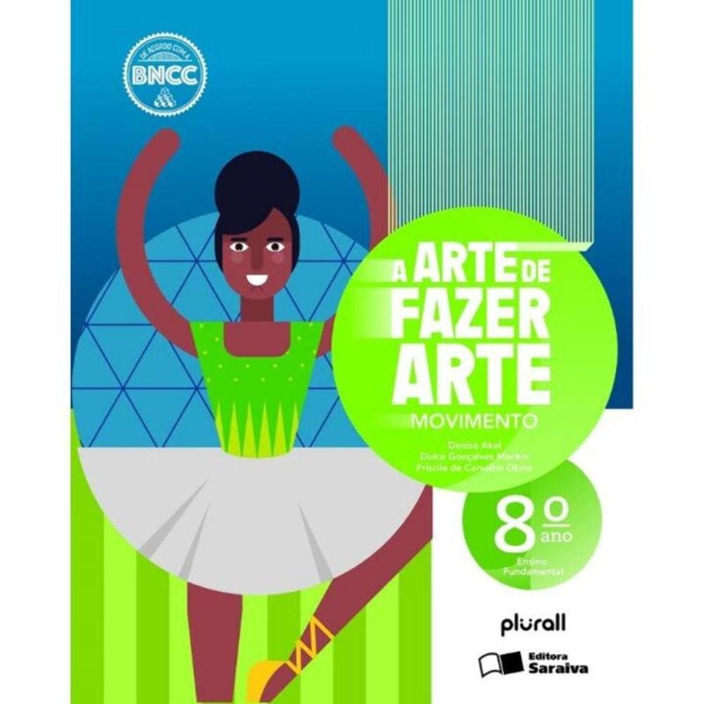 Arte De Fazer Arte - 8 Ano, A