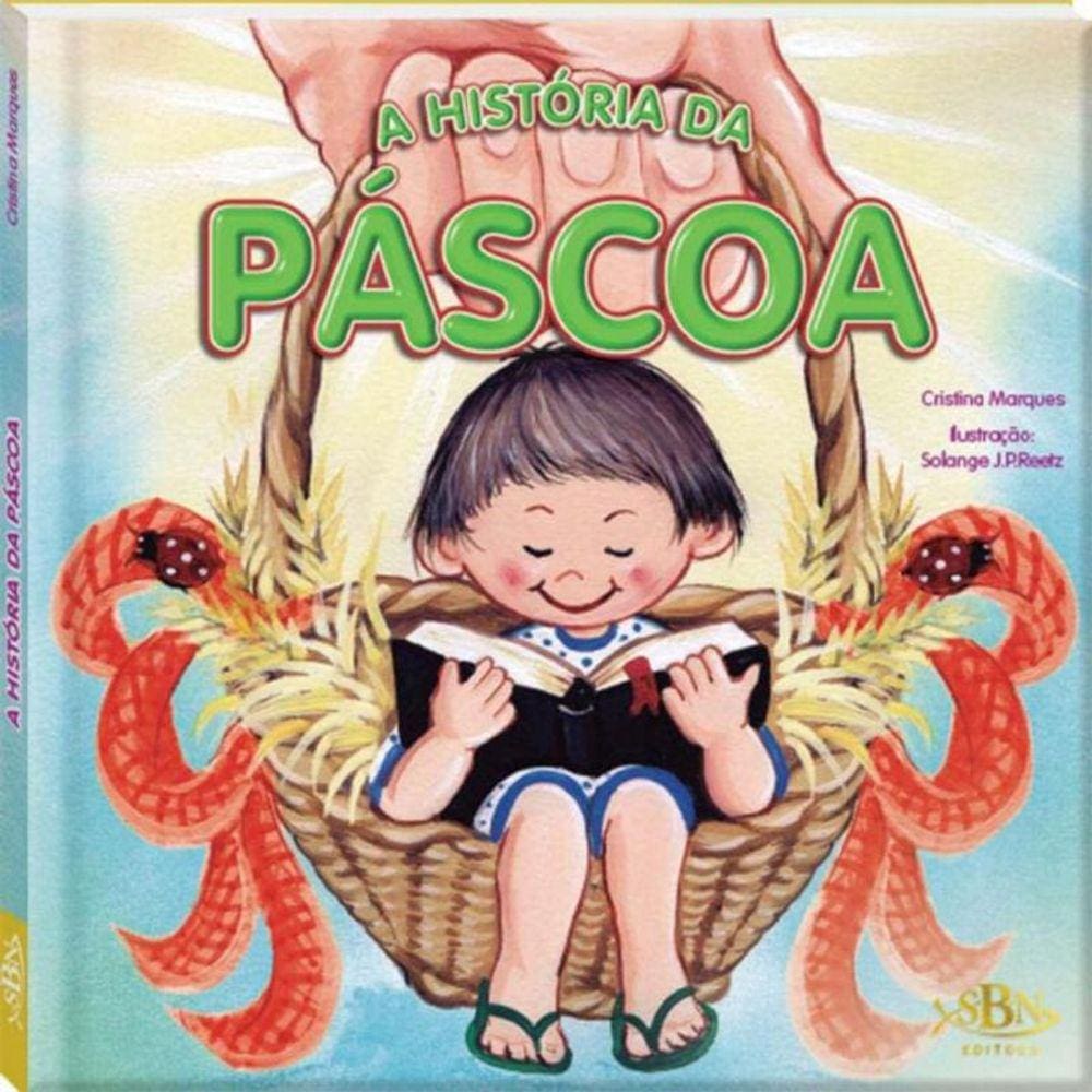 Celebrar a Fé! a História Da Páscoa