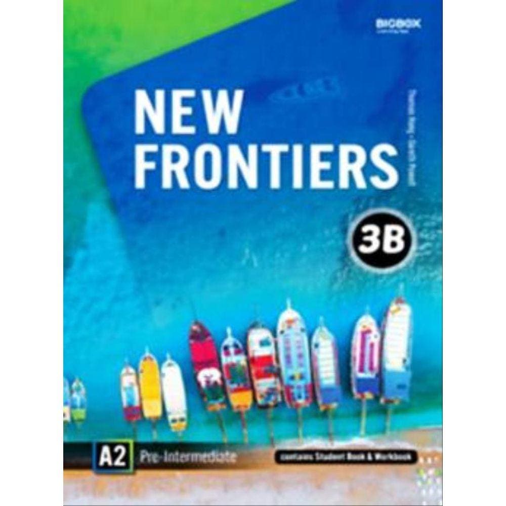 New Frontiers 3B - Student`S Book With Workbook