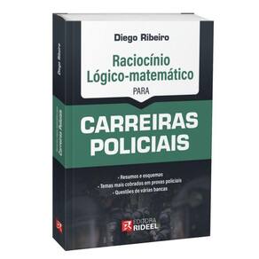 Raciocínio Lógico-matemático para Carreiras Policiais - 1ª Edição