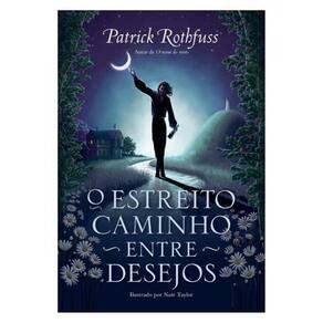 O Estreito Caminho Entre Desejos