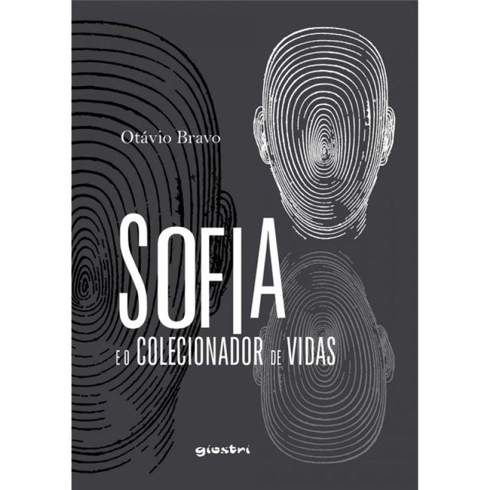 Sofia E O Colecionador De Vidas - Vol. 1