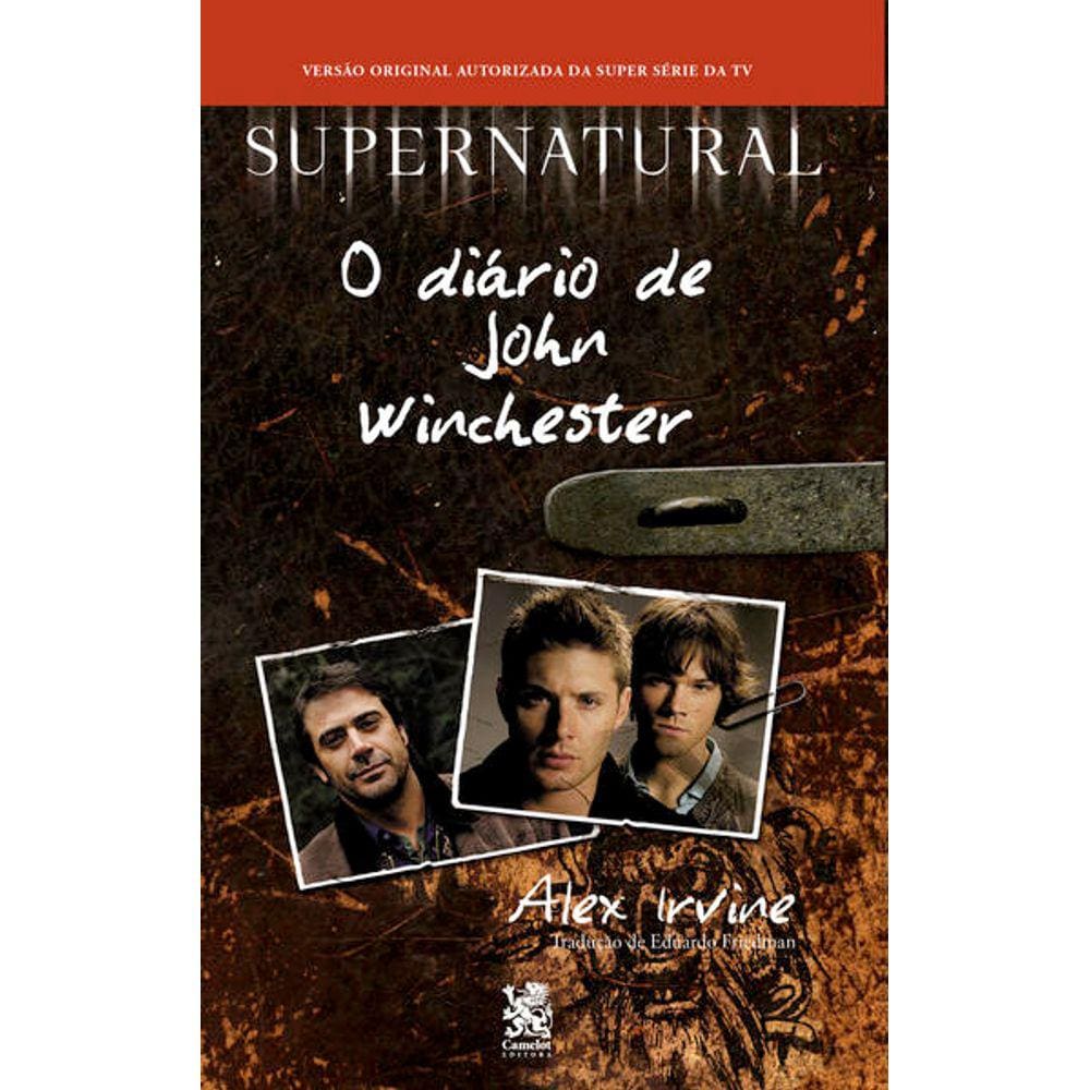 Livro Supernatural: O Diario de John Winchester - Camelot Editora