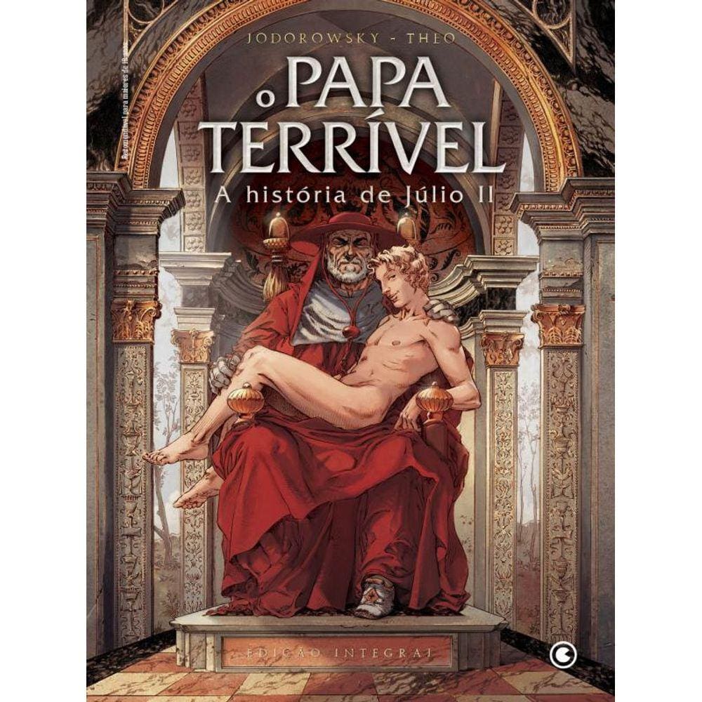 O Papa Terrível: A história de Júlio II