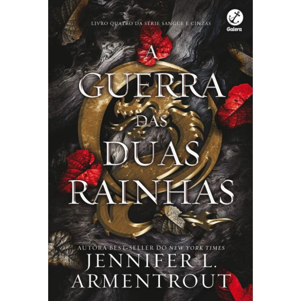 A Guerra das Duas Rainhas: Sangue e Cinzas - Vol. 4