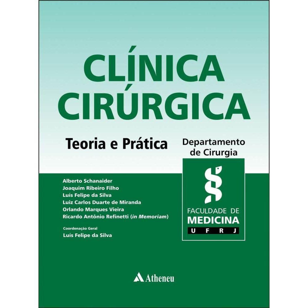Clínica Cirúrgica - Teoria e Prática