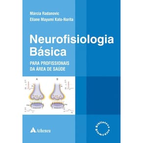 Neurofisiologia Básica para Profissionais da Área de Saúde
