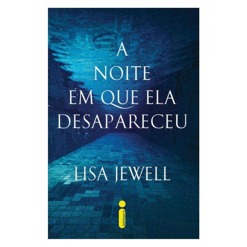 A Noite Em Que Ela Desapareceu