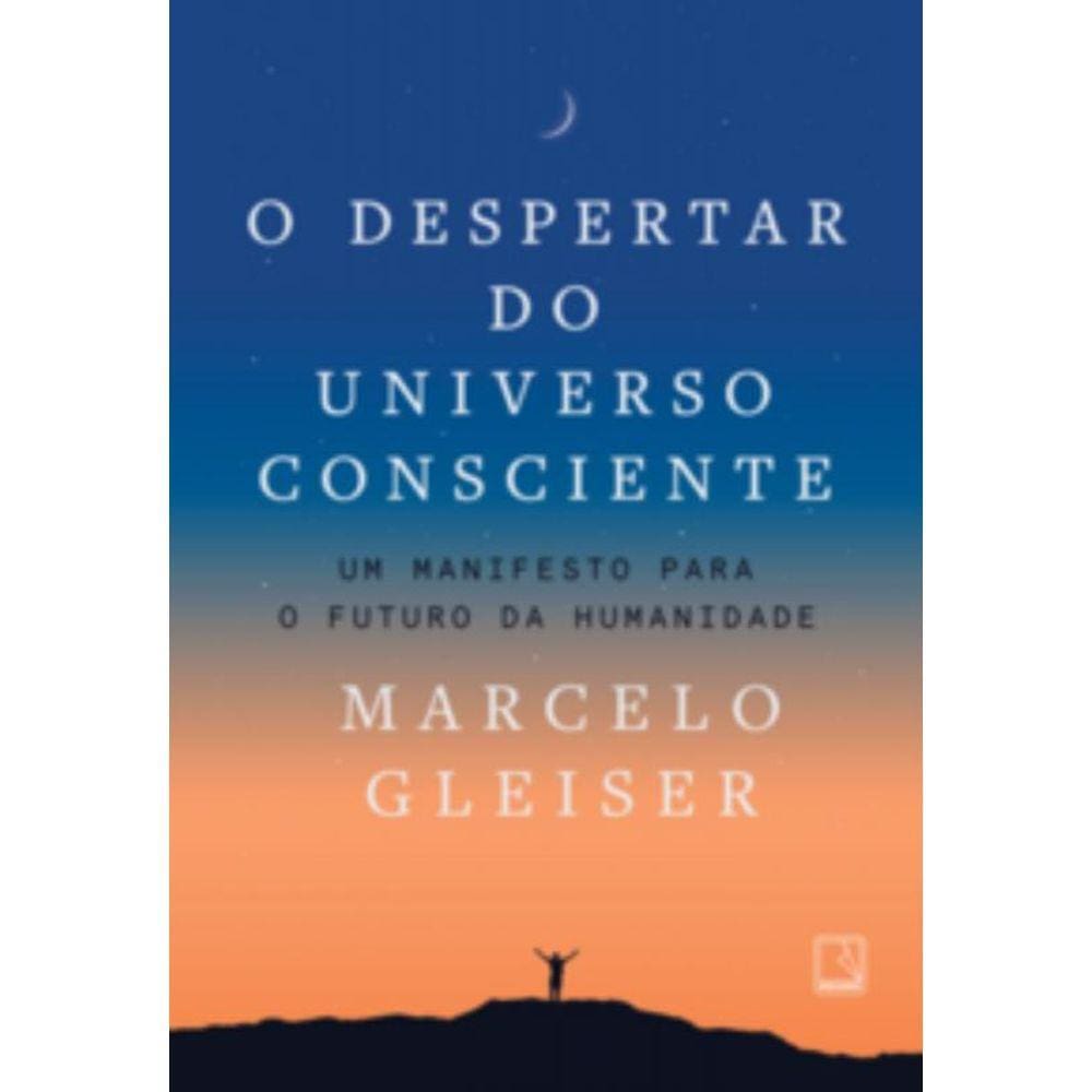 Despertar Do Universo Consciente - Um Manifesto Pa