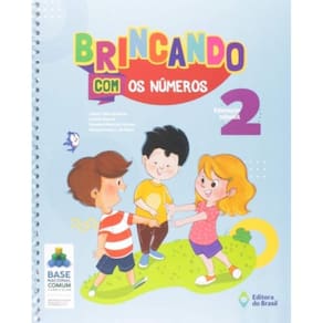Brincando Com Os Numeros - Educacao Infantil 2