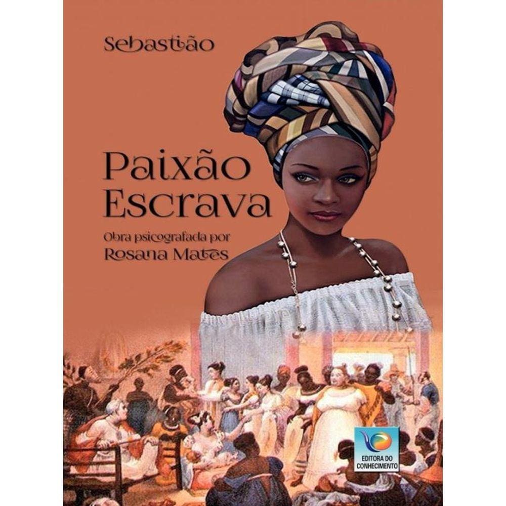 Paixão Escrava
