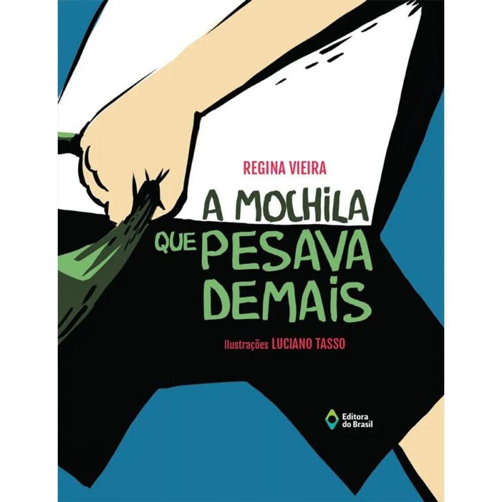 A Mochila Que Pesava Demais