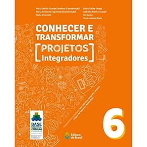 Conhecer E Transformar - Projetos Integradores - 6