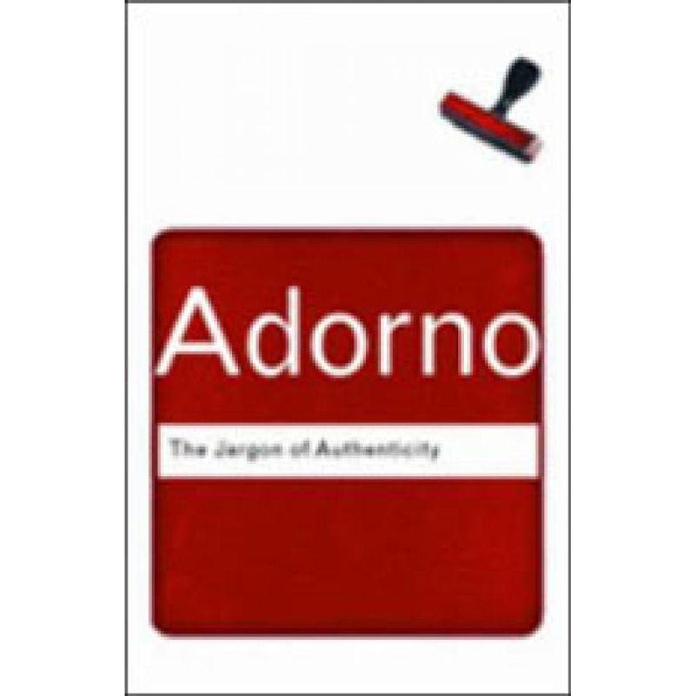 Jargon Of Authenticity, The