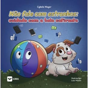 Não fale com estranhos: Cuidado com a bola cativante