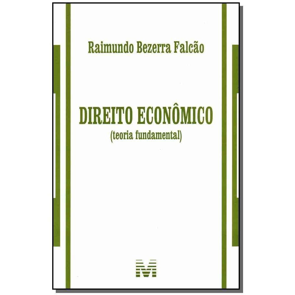 Direito Econômico (Teoria Fundamental) - 1 Ed./2012