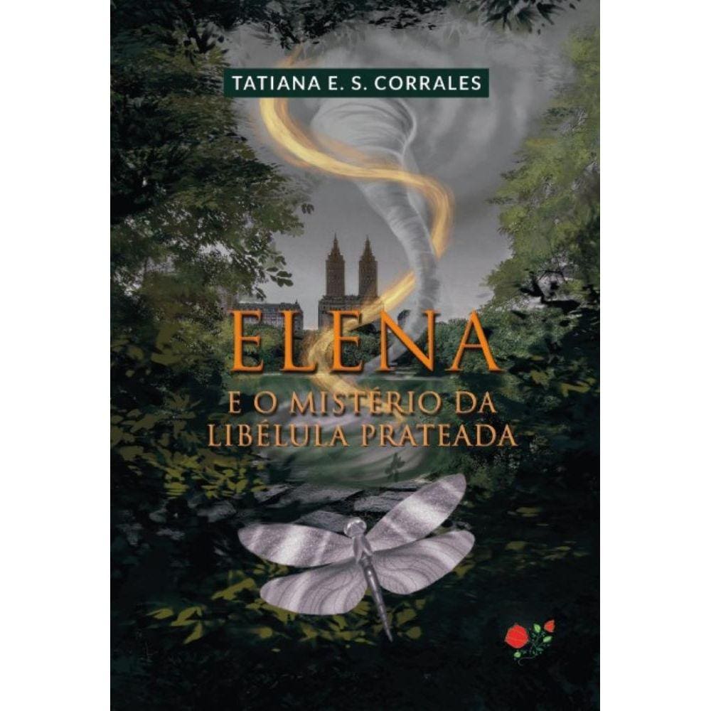 Elena e o mistério da Libélula Prateada