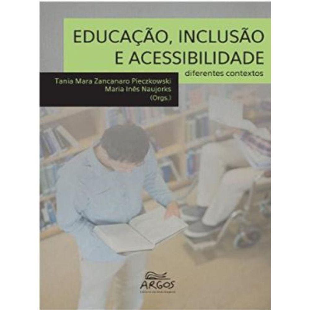 Educação, Inclusão E Acessibilidade