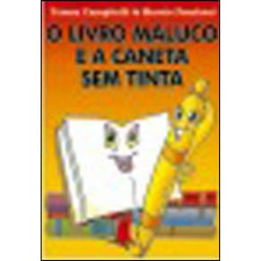 Livro Maluco E A Caneta Sem Tinta, O