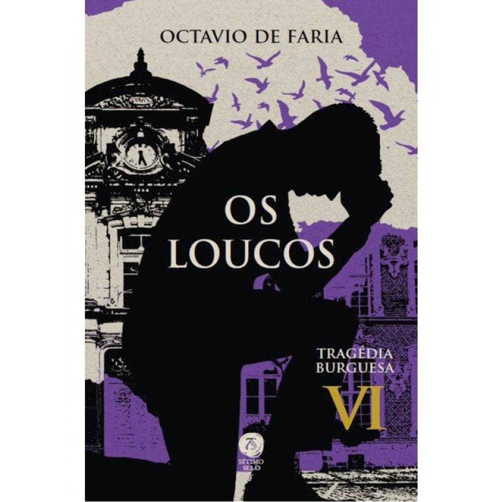 Os Loucos - Tragédia Burguesa - Vol. 6