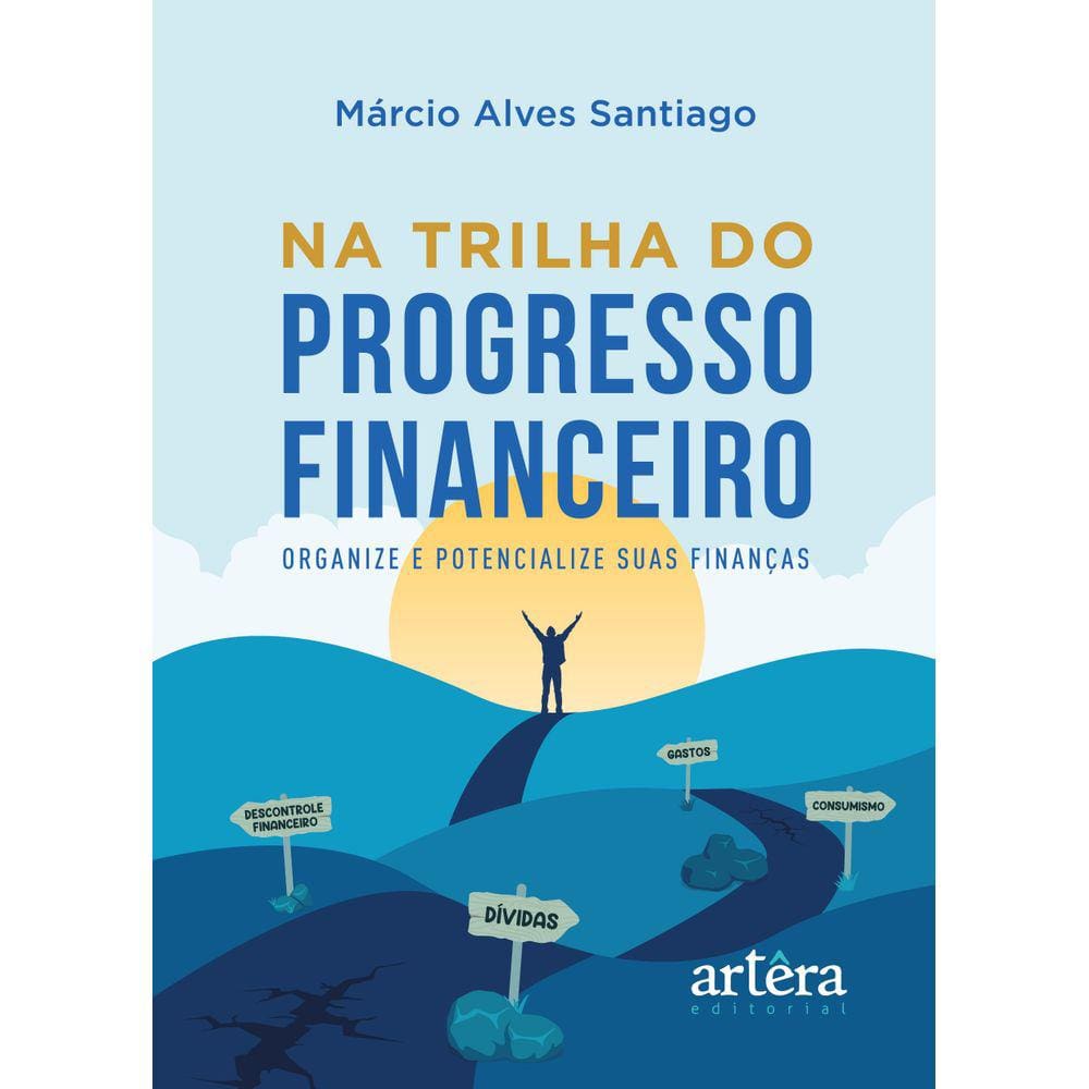 Na trilha do progresso financeiro