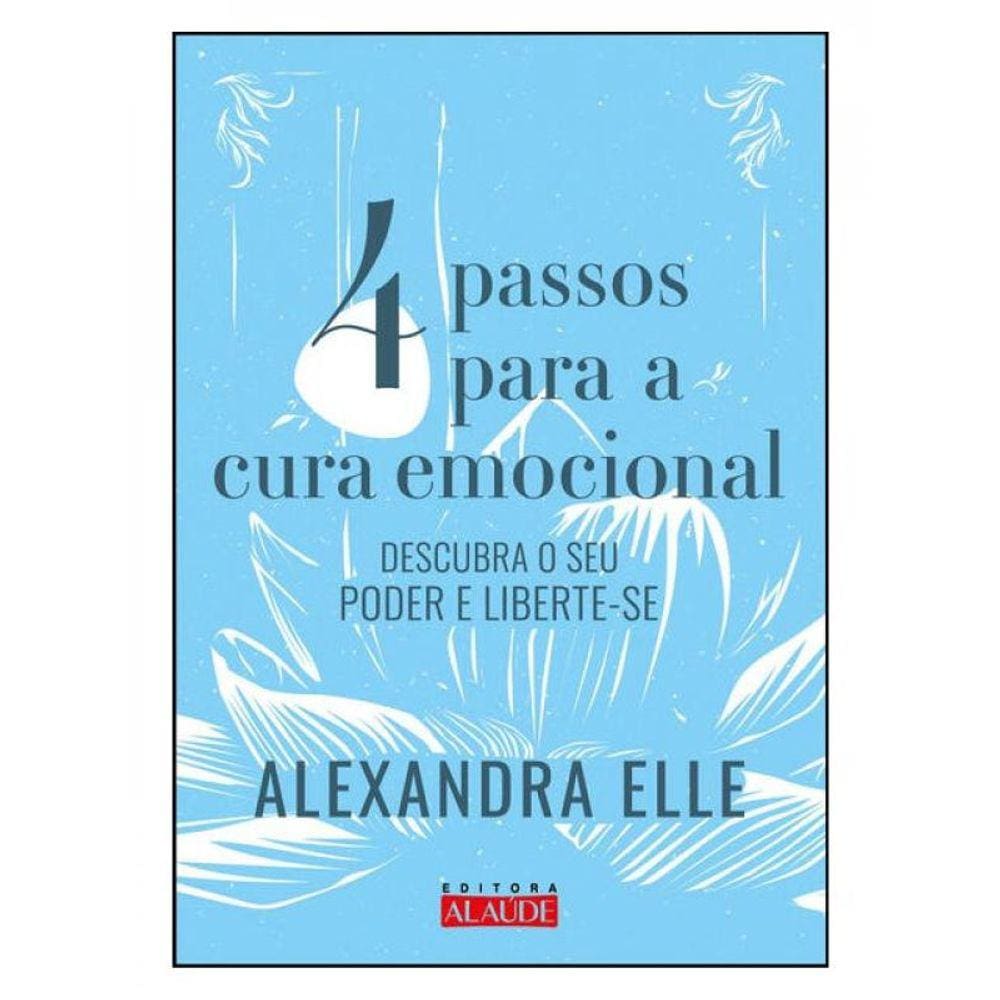 4 Passos Para Cura Emocional