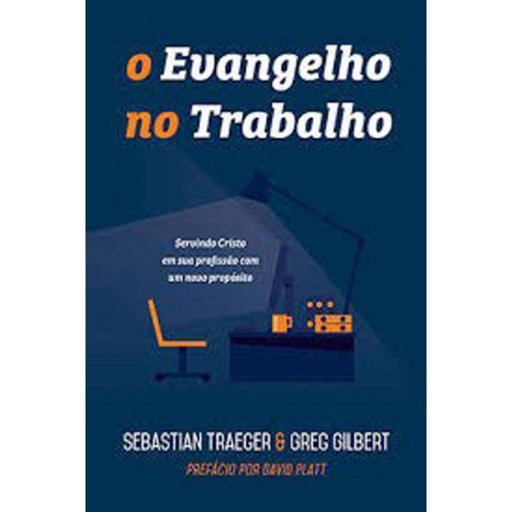 O Evangelho No Trabalho