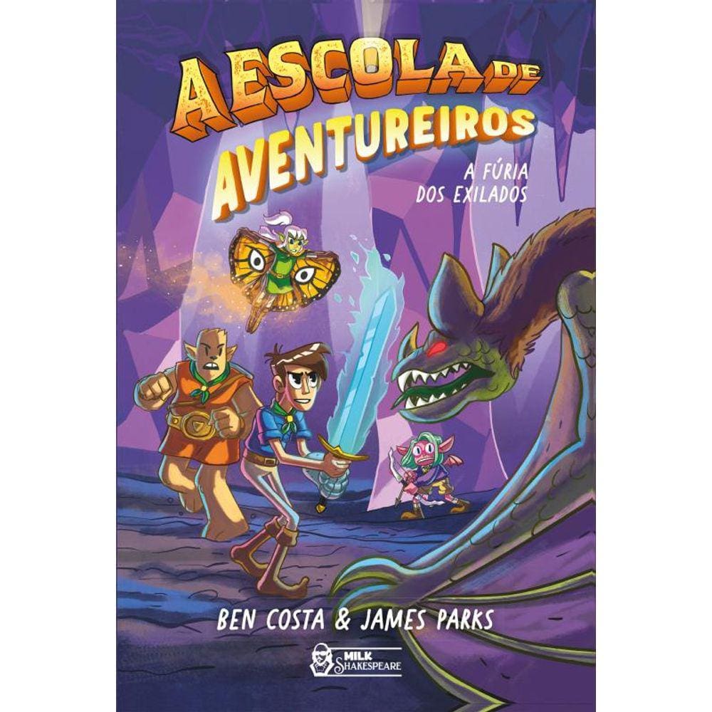 A escola de aventureiros - A fúria dos exilados