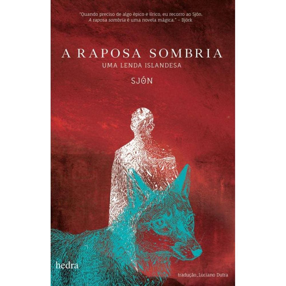 Raposa Sombria, A