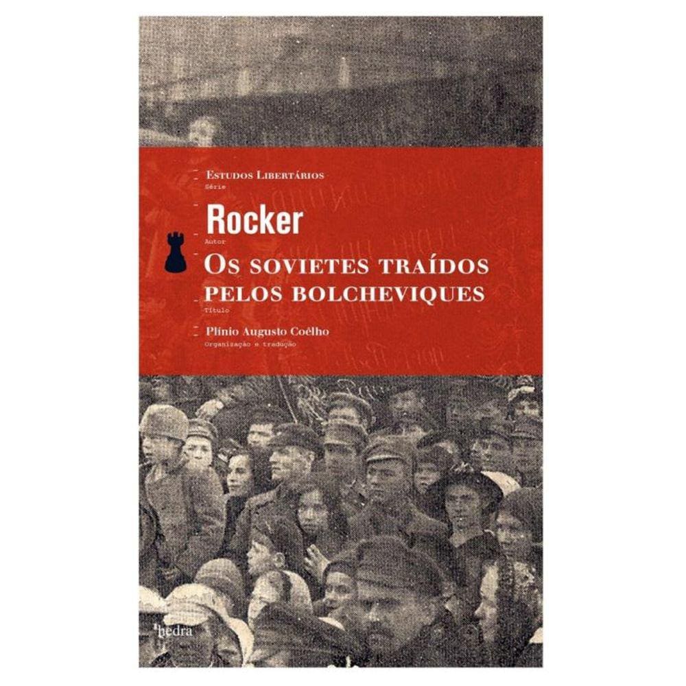 Sovietes Traidos Pelos Bolcheviques, Os