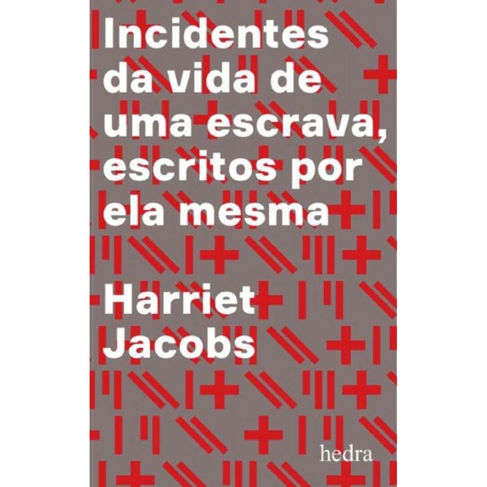 Incidentes Da Vida De Uma Escrava
