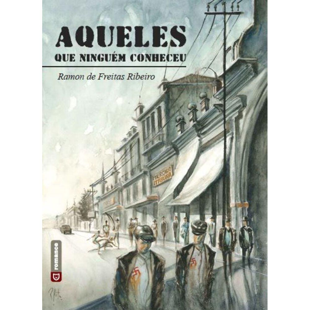 Aqueles que ninguém conheceu