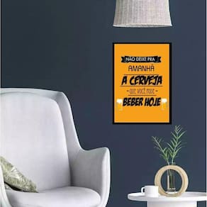 Quadro Cerveja - Não Deixe Para Amanhã 24X18Cm - Com Vidro
