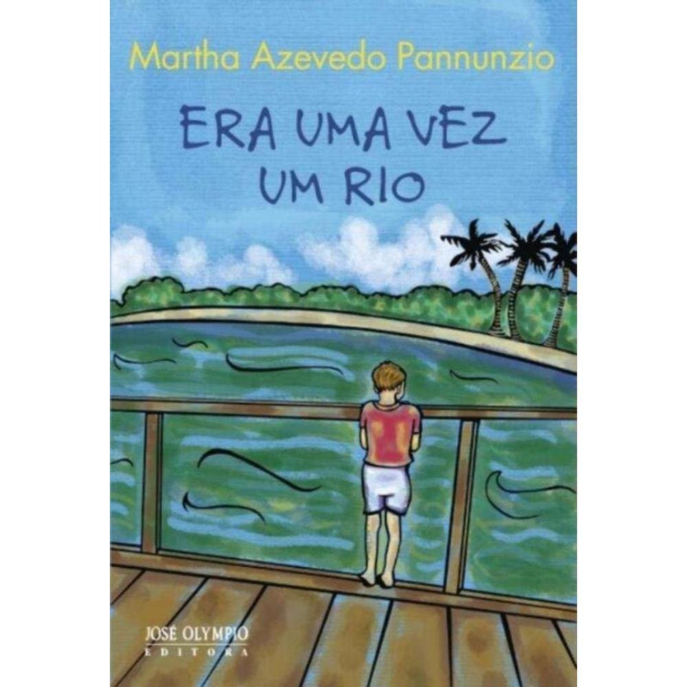 Era Uma Vez Um Rio