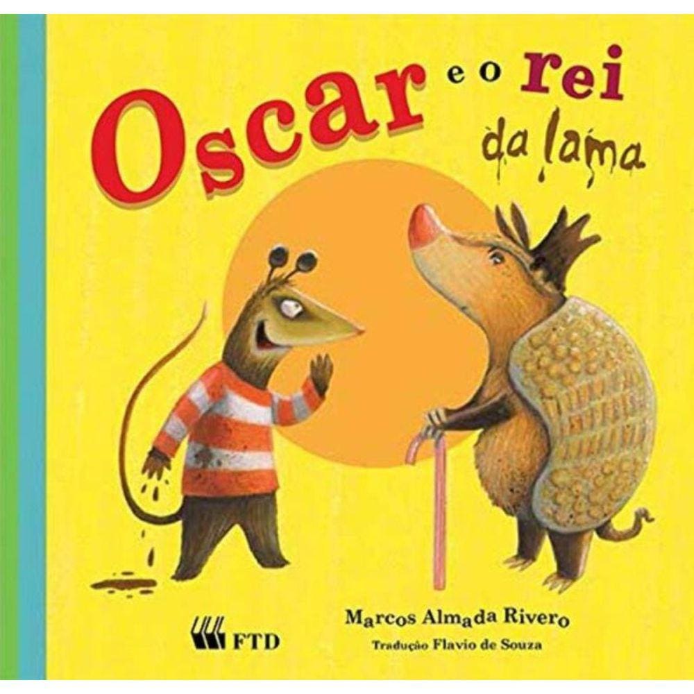 Oscar E O Rei Da Lama /Col.Oscar,O Gamba
