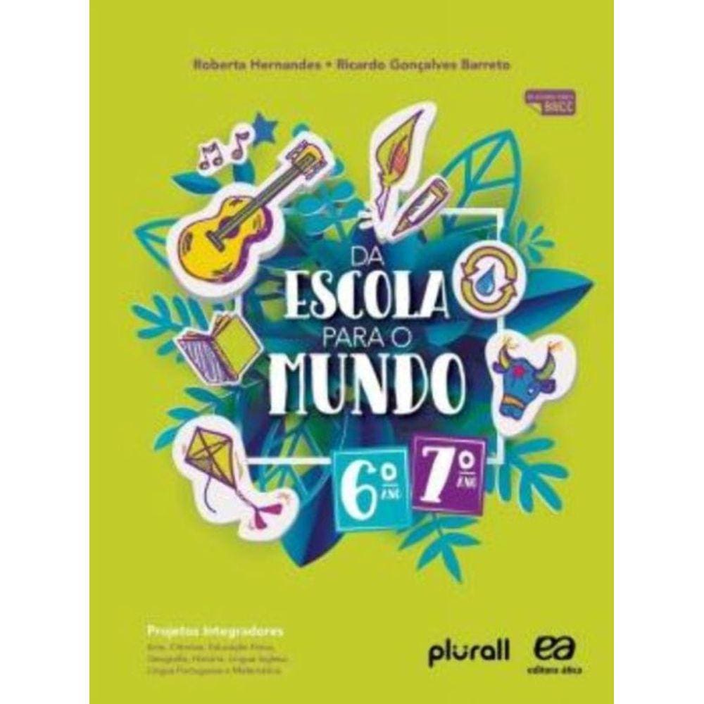 Da Escola Para O Mundo 6 E 7 Anos