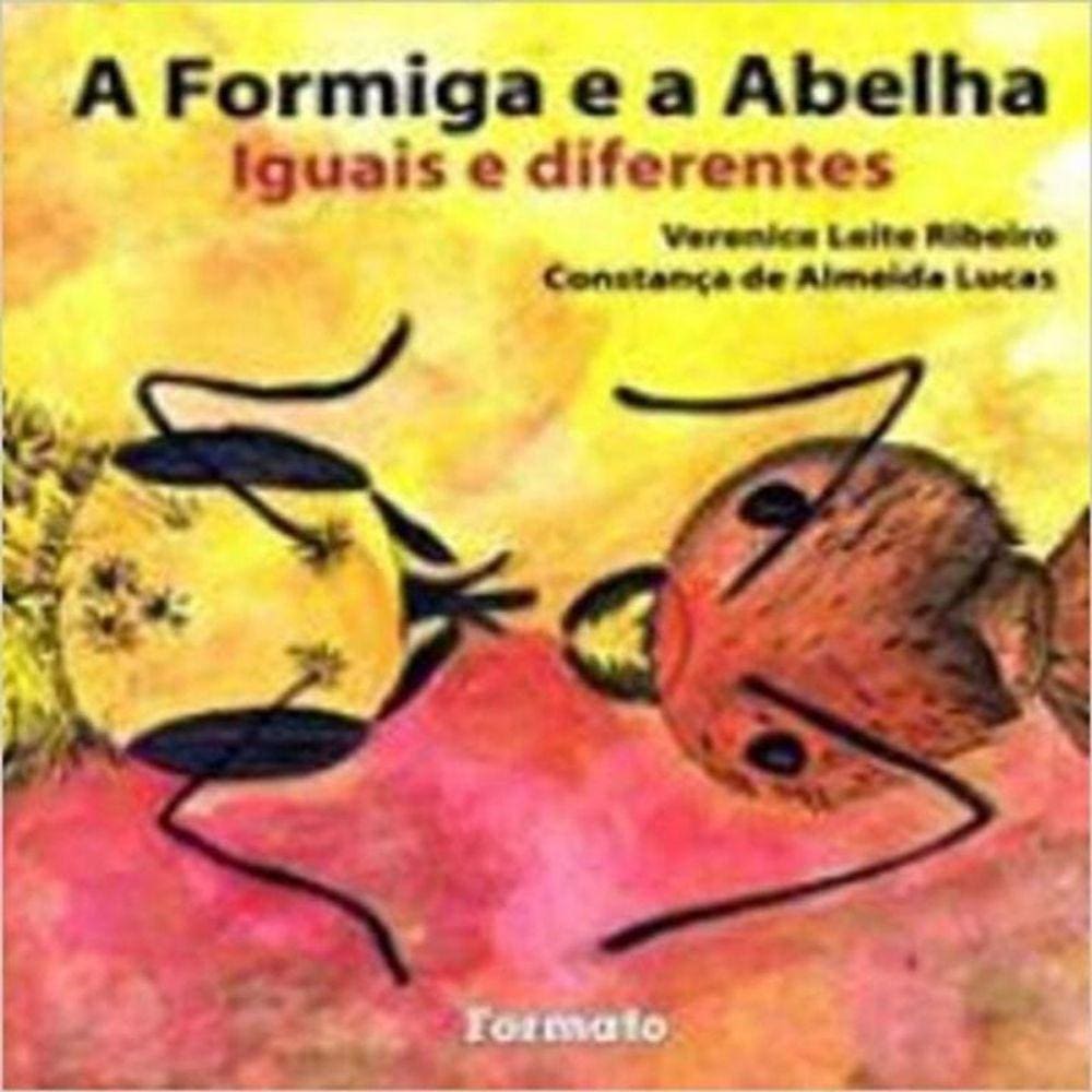 Formiga E A Abelha, A