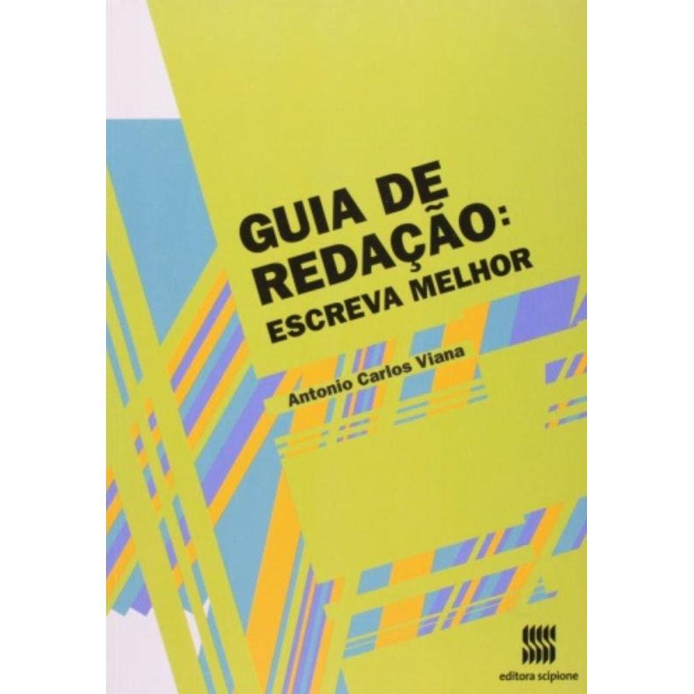 Guia De Redacao - Escreva Melhor Volume Unico