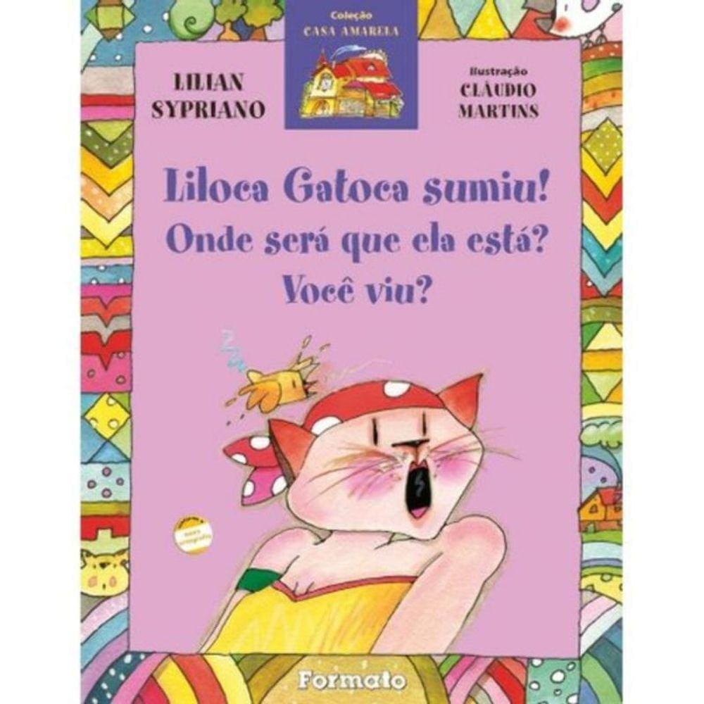 Liloca Gatoca Sumiu! Onde Sera Que Ela Esta? Voce