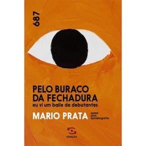 Pelo Buraco Da Fechadura: Eu Vi Um Baile De Debutantes