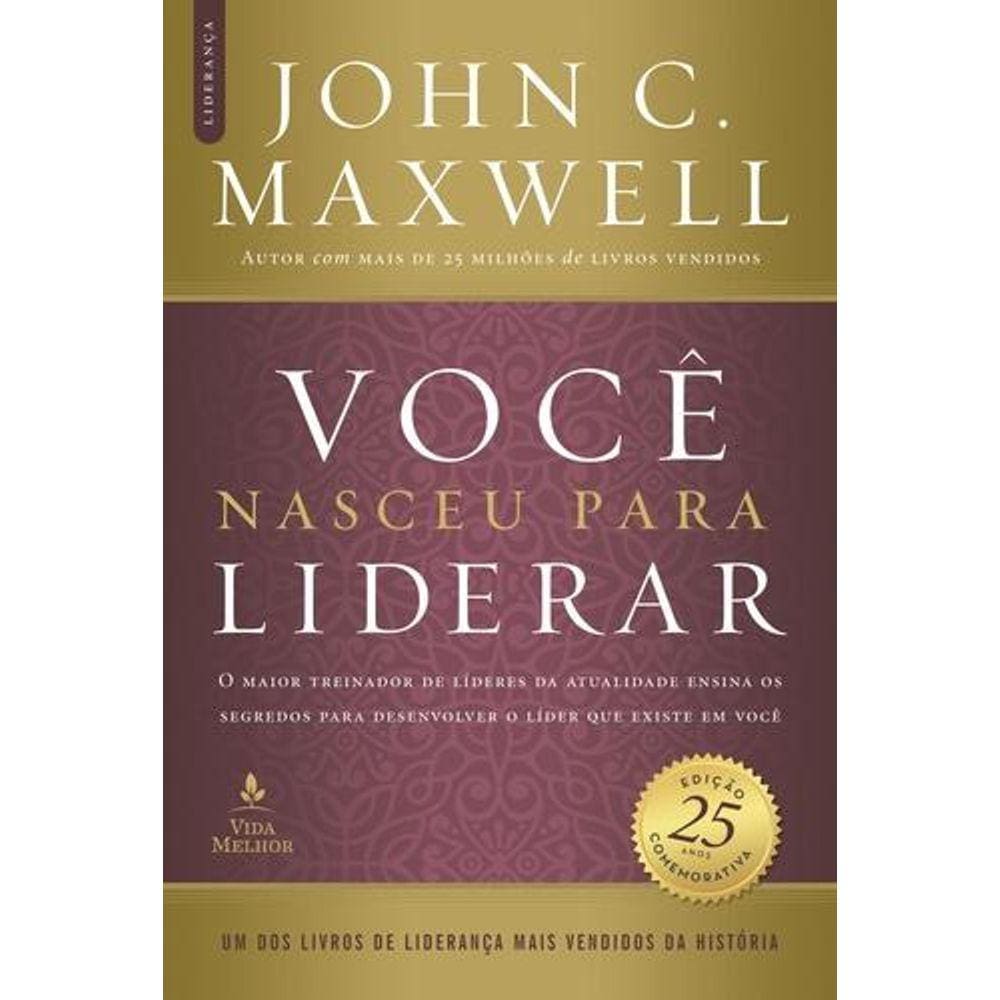 Você Nasceu Para Liderar (Edição Comemorativa De 25 Anos - Atualizada E Expandida)
