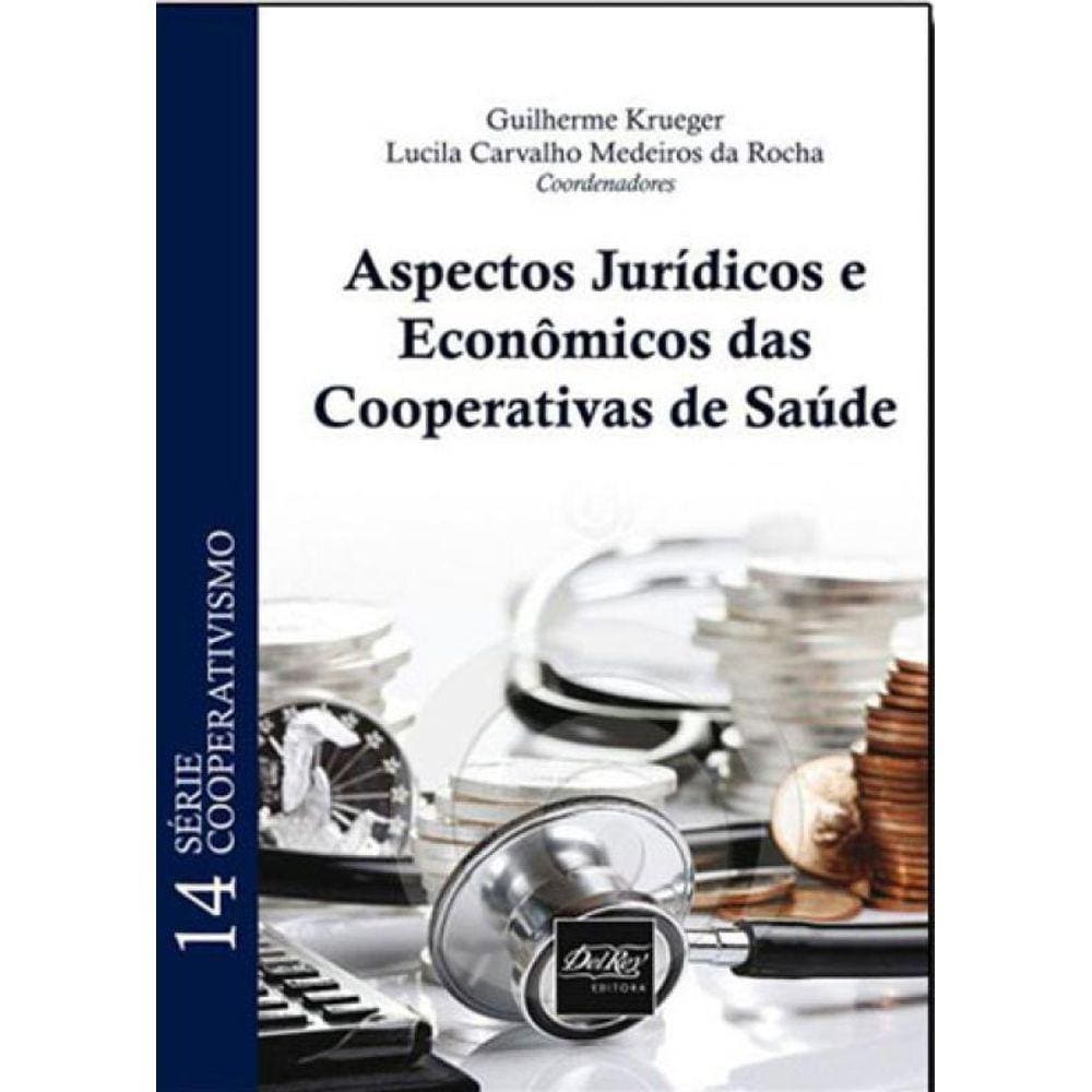 Aspectos Juridicos E Economicos Das Cooperativas De Saude - 2012